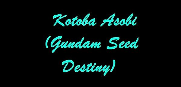  Kotoba Asobi - Gundam Seed Destiny Extreme Erotic Manga Slideshow